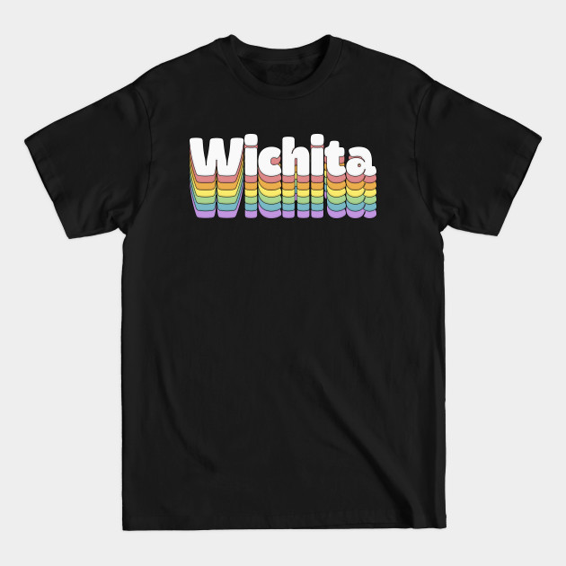 Discover Wichita // Retro Typography Design - Wichita - T-Shirt