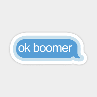 Ok Boomer Text Magnet