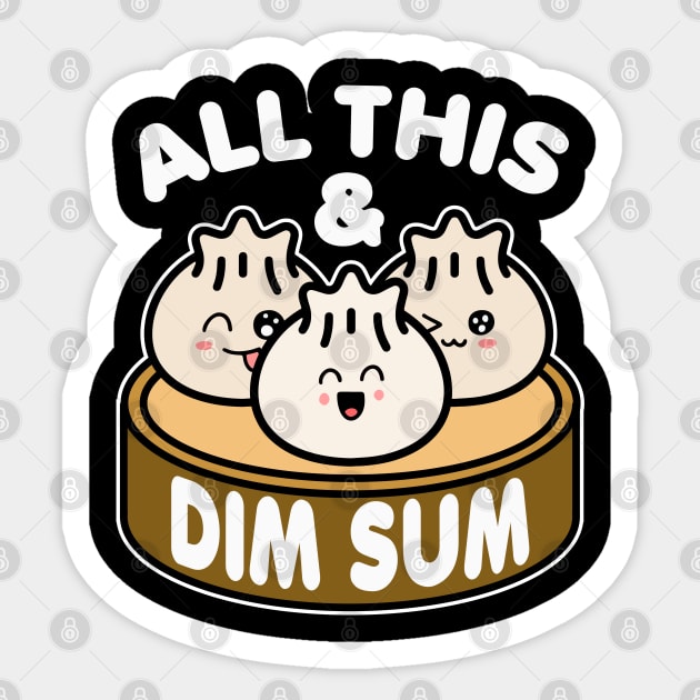 All This and Dim Sum - Dim Sum - Sticker