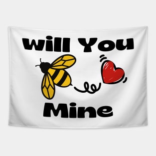 Will You  BEE Mine Tapestry