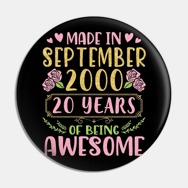 Made In September 2000 Happy Birthday To Me You Mom Sister Daughter 20 Years Of Being Awesome Pin by bakhanh123