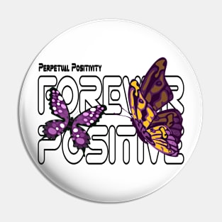 positive forever for men and womens Butterfly Serenade Radiating Positivity Pin