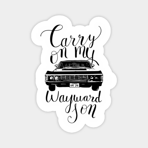 Carry on my Wayward Son Magnet by DrScribbl3