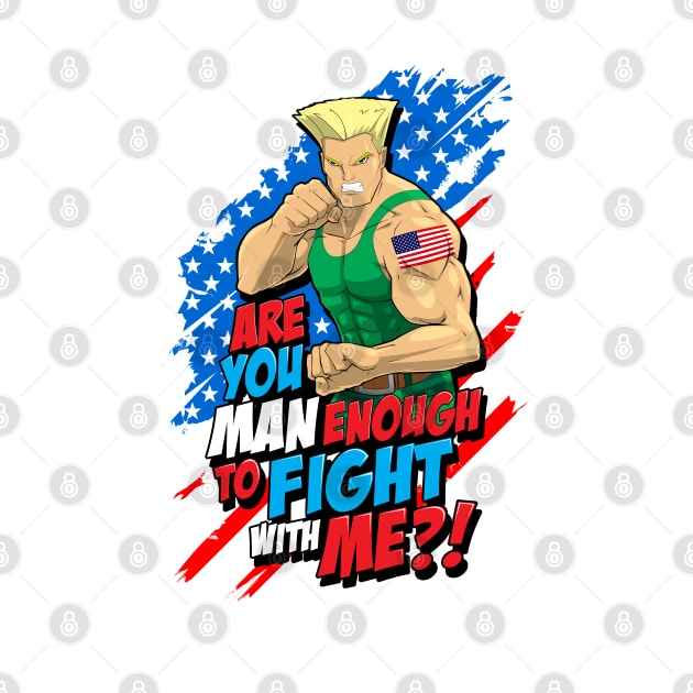 Street Fighter Guile: Are You Man Enough to Fight With Me? by CoolDojoBro