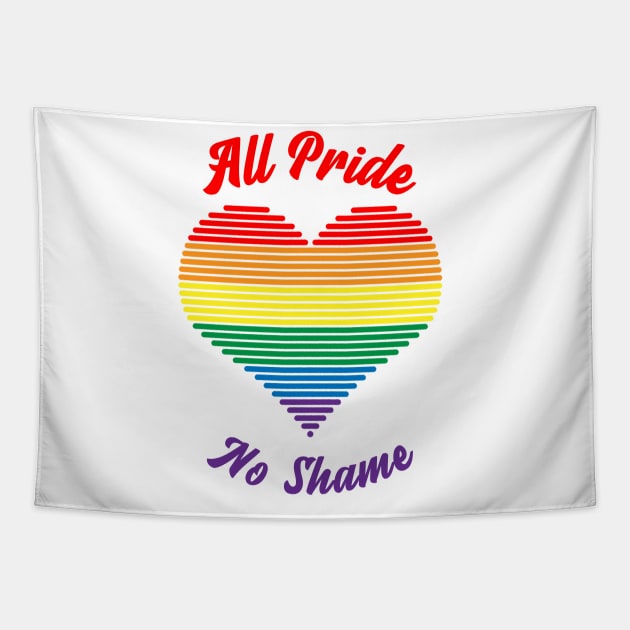 All Pride No Shame - Pride Flag Tapestry by My Tribe Apparel