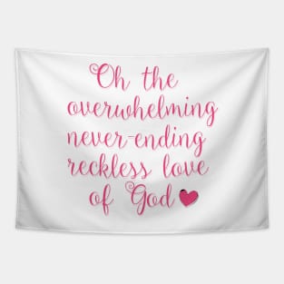 overwhelming love of god Tapestry