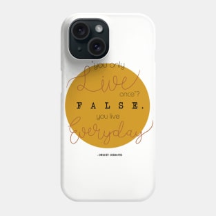 YOLO? False. Phone Case