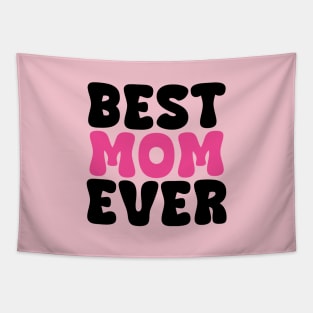 Best Mom Ever Typhography Tapestry