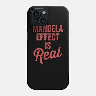 mandela effect is real Phone Case