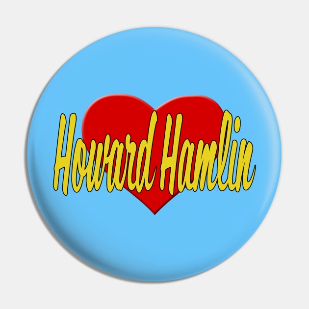 Heart Howard Hamlin Pin by snknjak