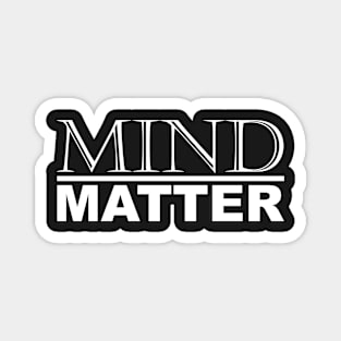 Mind Over Matter Motivational Strength Quotes and Sayings Minimal White Typography Magnet