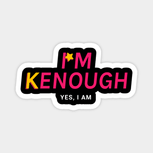 I am Kenough - Barbie Ken Magnet