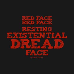 Resting Existential Dread Face T-Shirt