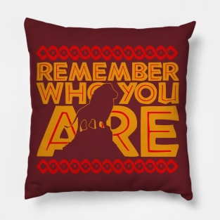 Remember Who You Are Pillow