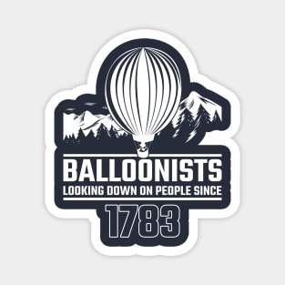 Balloonist Looking Down On People Since Balloon Pilot Gift Magnet