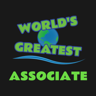 World's Greatest Associate T-Shirt