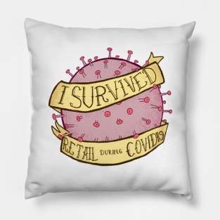 I Survived Retail During COVID19 Pillow