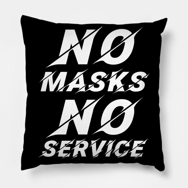 No Mask No Service Pillow by ArtsyTshirts