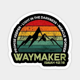 Waymaker mountain promise keeper light Magnet
