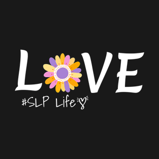 LOVE SLP LIFE T-Shirt