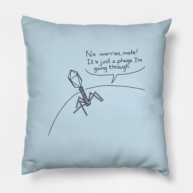 Just a phage Pillow by TRJ NOLA