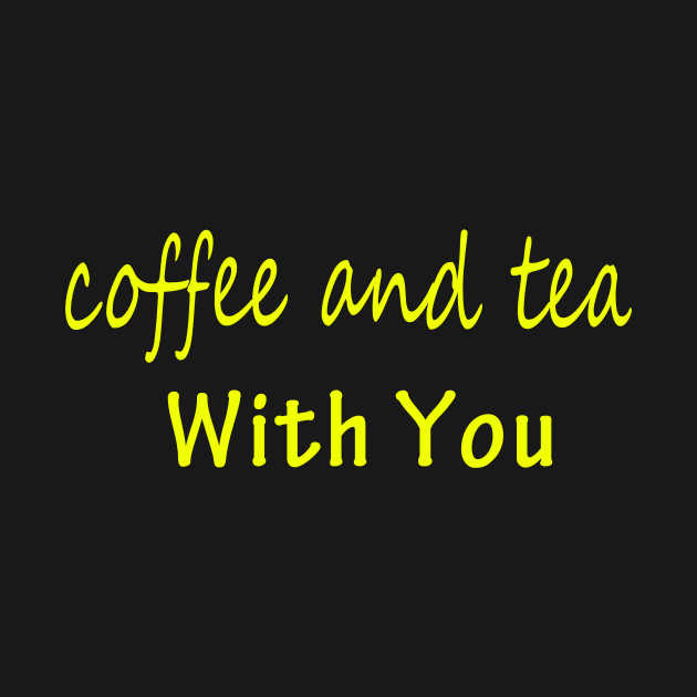 coffee and tea with you by yrb barach