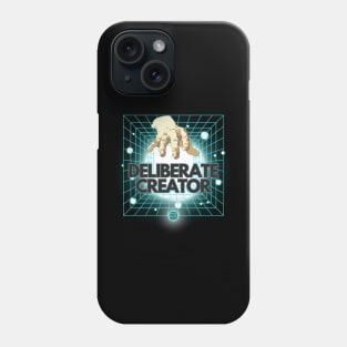 DELIBERATE CREATOR Phone Case