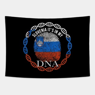 Slovenia Its In My DNA - Gift for Slovenian From Slovenia Tapestry