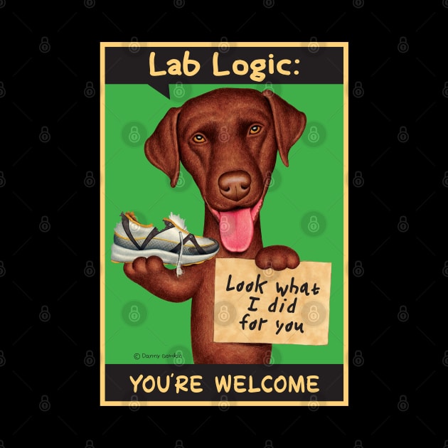 Chocolate Lab holding shoe and sign by Danny Gordon Art