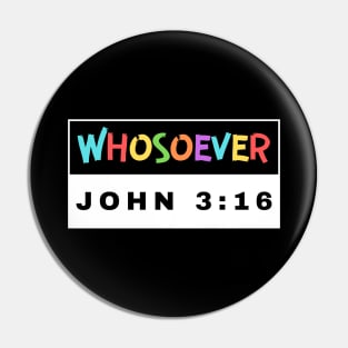 Whosoever | Christian Bible Verse John 3:16 Pin