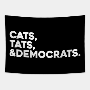 Cats Tats And Democrats Tapestry