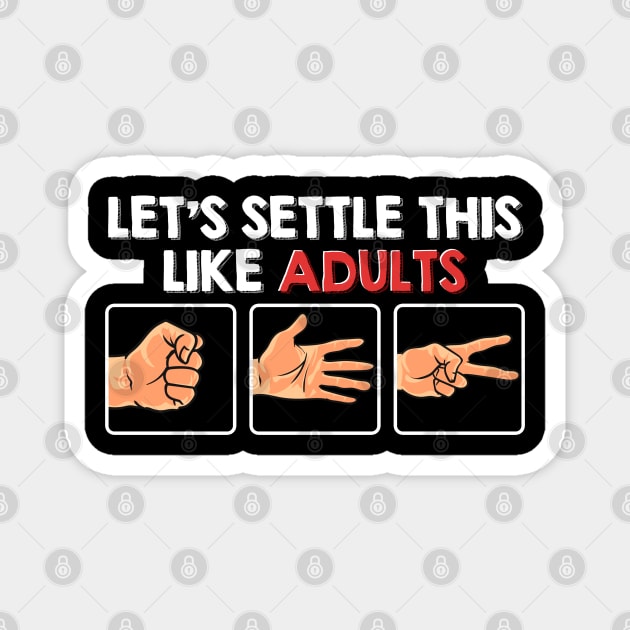 Let's settle this like adults (rock, paper, scissors)