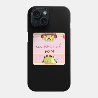 Mothers day, Words Straight from the Heart: A Child's Love for Mom, Spoiling Mom,  Mom Gift, Phone Case