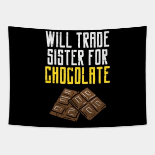 Will Trade Sister For Chocolate Tapestry