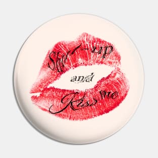 kiss me Pin