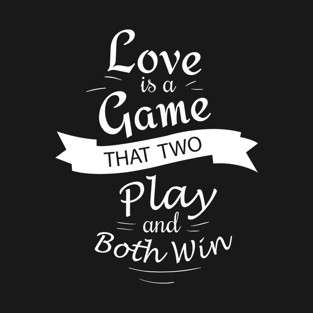 love is a game that two play and both win by ERRAMSHOP