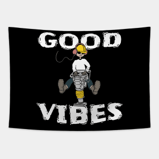 Good Vibes Construction Worker Tapestry