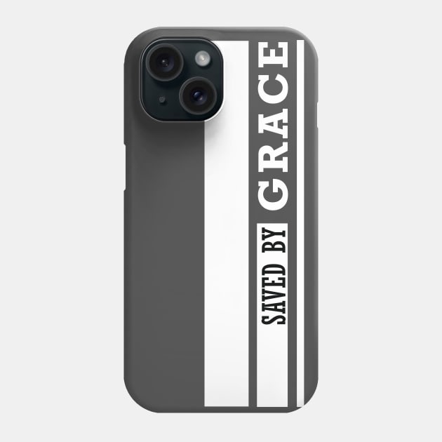 Saved By Grace: Christian Shirts and Christian Gifts Phone Case by Patricke116