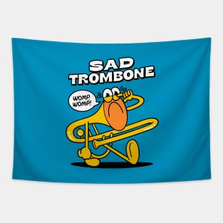 Womp Womp - The sound of a Sad Tombone Tapestry