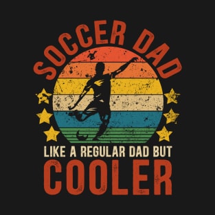 Soccer Dad Funny Vintage Soccer Father's Day Gift T-Shirt