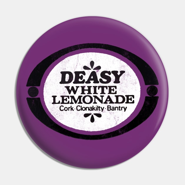 Deasy White Lemonade Pin by feck!