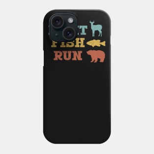 Hunt Fish Run Phone Case