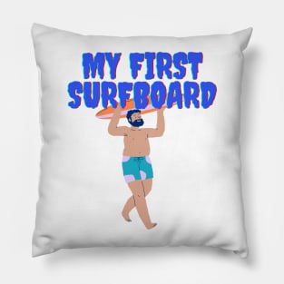 My First Surfboard Pillow