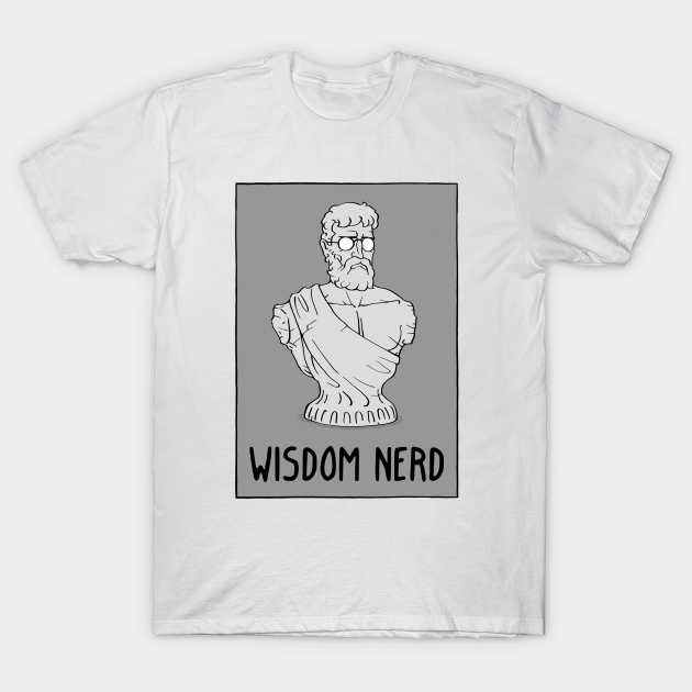Wisdom Nerd - Philosophy - T-Shirt