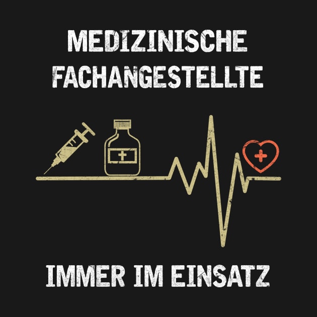 MEDIZINISCHE FACHANGESTELLTE IMMER IM EINSATZ by JeanettVeal