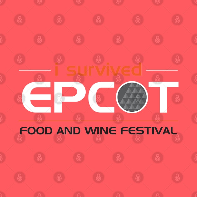 I SURVIVED EPCOT FOOD AND WINE FESTIVAL by Hou-tee-ni Designs