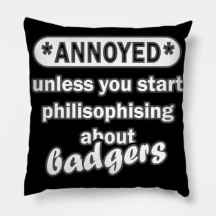 badger love awesome design care saying Pillow