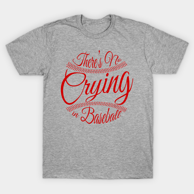 no crying in baseball shirt