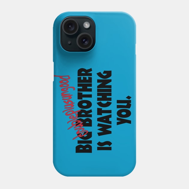 Big Brother 1984 Orwell Phone Case by candhdesigns