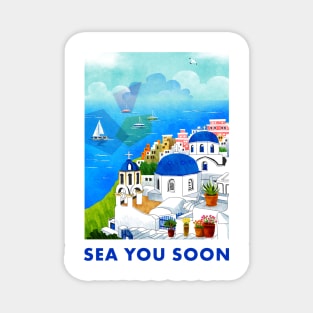 Sea you soon [Santorini, Greece] Magnet